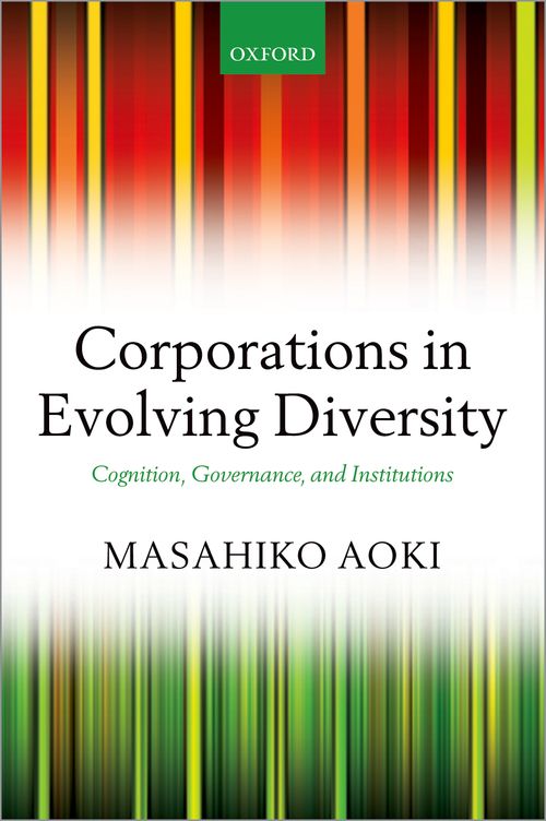 Corporations in Evolving Diversity: Cognition, Governance, and Institutions