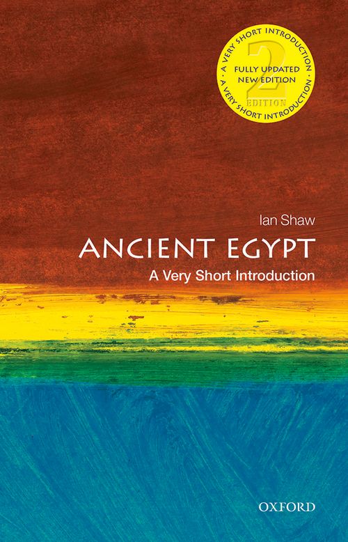 Ancient Egypt: A Very Short Introduction (2nd edition) [#112]