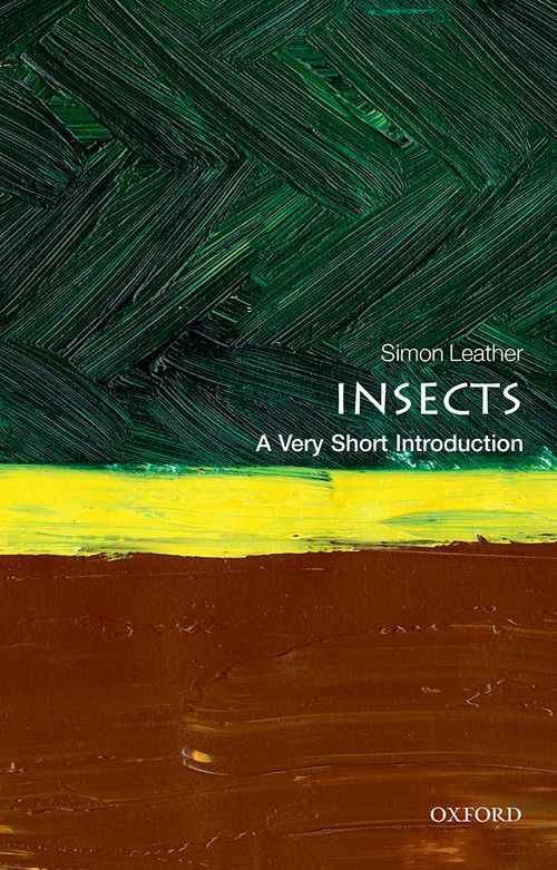 Insects: A Very Short Introduction [#709]