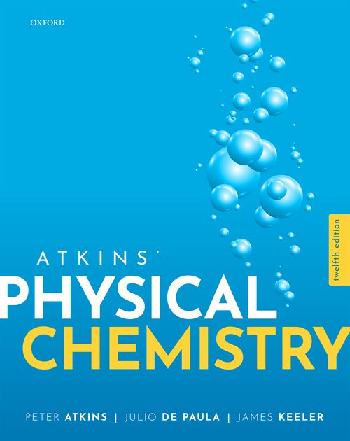 Atkins' Physical Chemistry (12th edition)