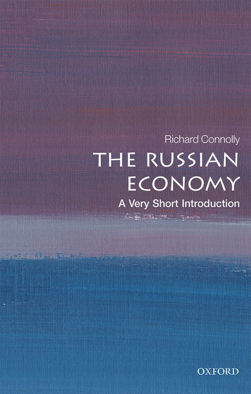 The Russian Economy: A Very Short Introduction