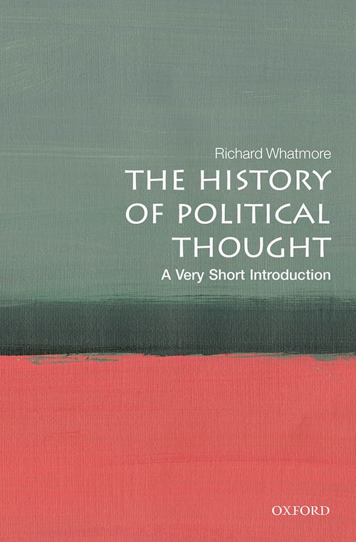 The History of Political Thought: A Very Short Introduction [#692]