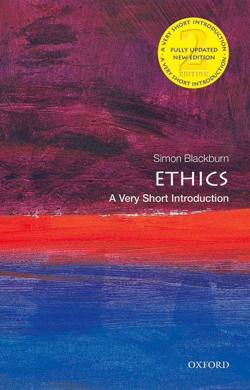 Ethics: A Very Short Introduction (2nd edition)