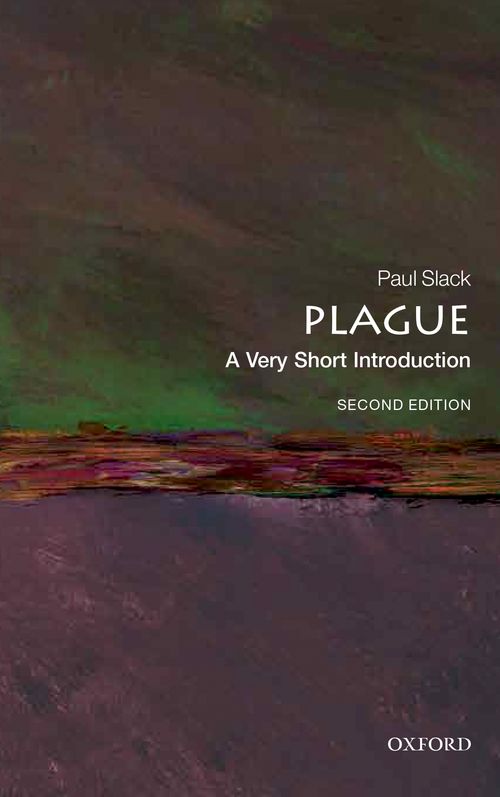 Plague: A Very Short Introduction (2nd edition)