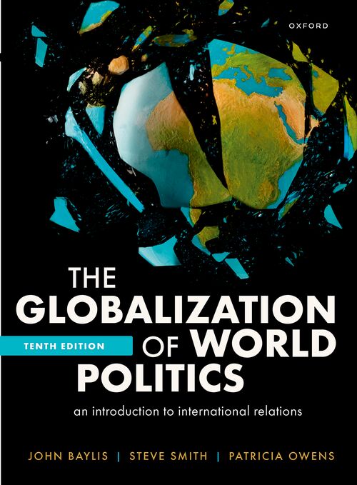 The Globalization of World Politics: An Introduction to International Relations (10th edition)