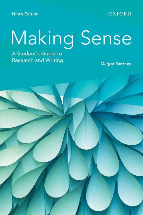 Making Sense: A Student's Guide to Research and Writing (9th edition)