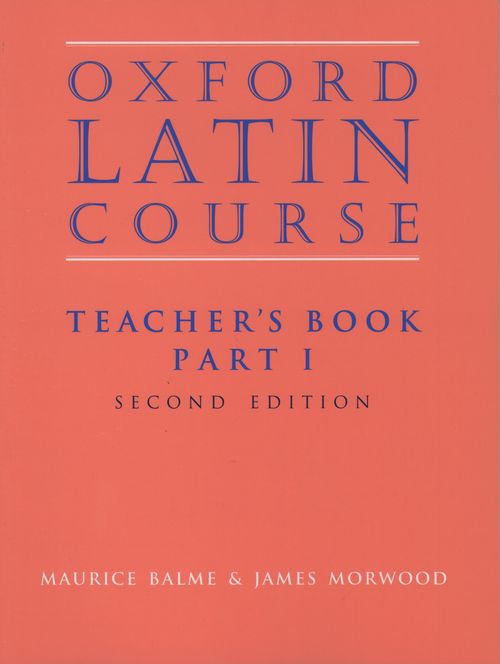 Oxford Latin Course: Part 1: Teacher's Book (2nd edition)