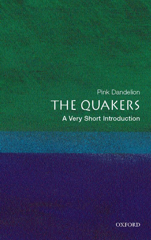 The Quakers: A Very Short Introduction