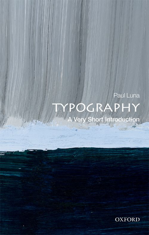 Typography: A Very Short Introduction [#584]