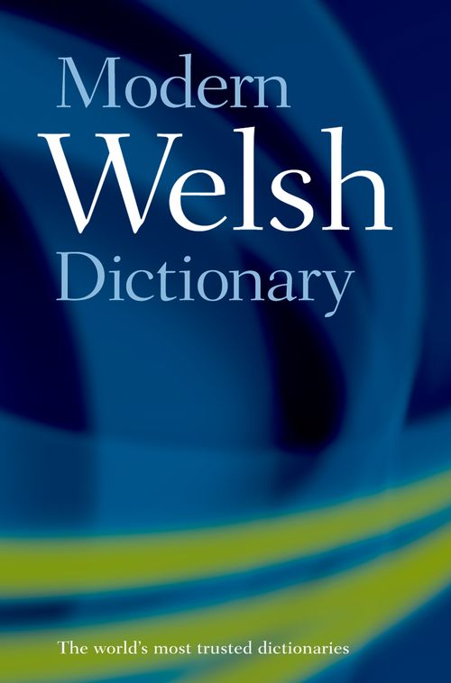 Modern Welsh Dictionary: A Guide to the Living Language
