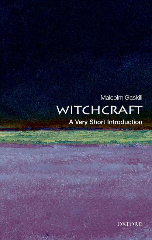 Witchcraft: A Very Short Introduction [#228]