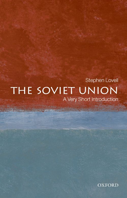 The Soviet Union: A Very Short Introduction [#207]