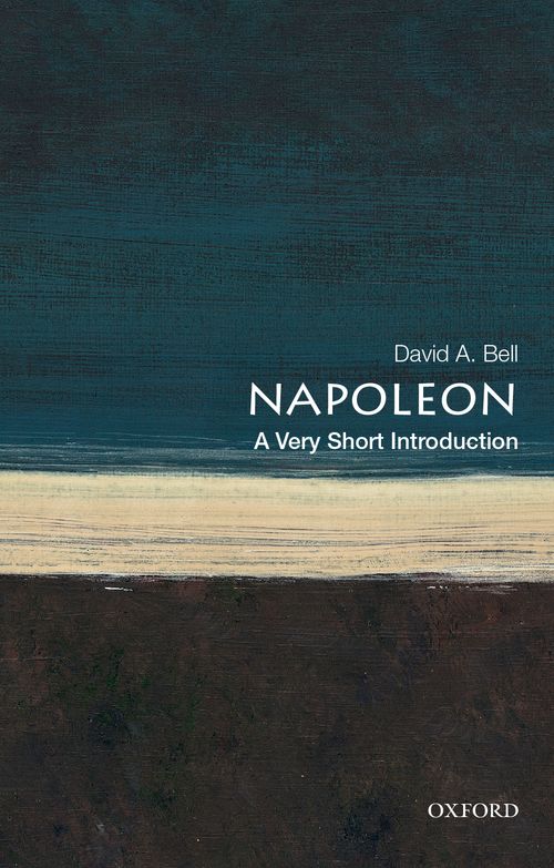 Napoleon: A Very Short Introduction [#586]