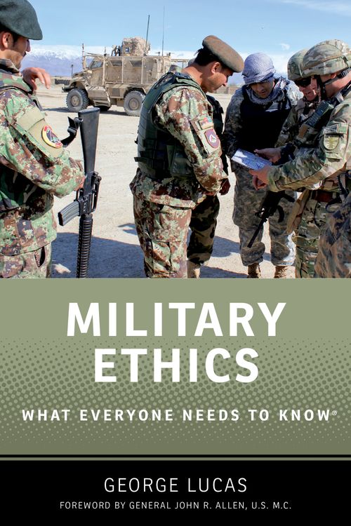 Military Ethics: What Everyone Needs to Know®