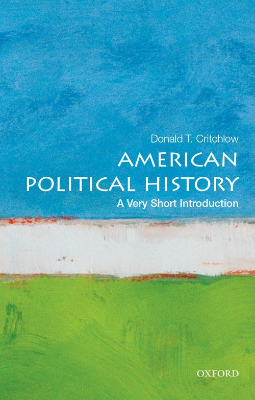American Political History: A Very Short Introduction [#420]
