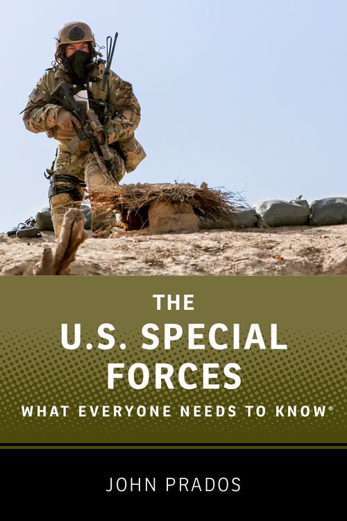 The US Special Forces: What Everyone Needs to Know®