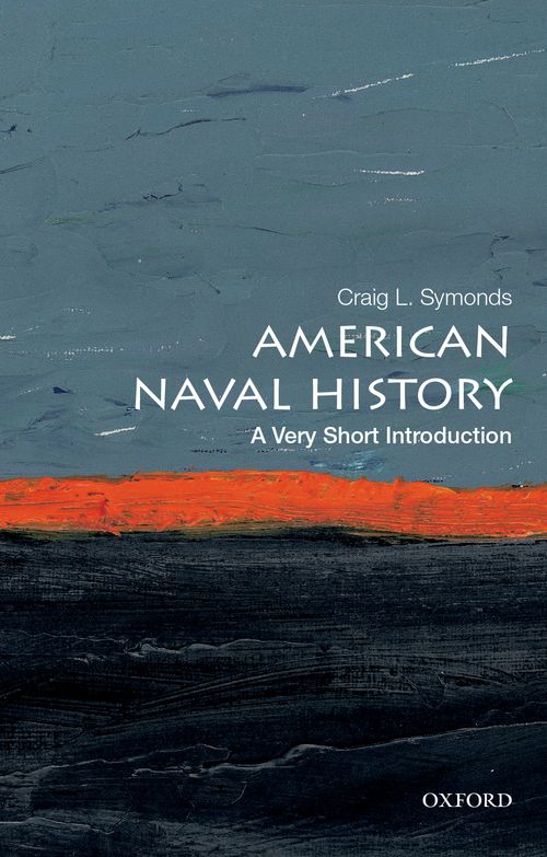 American Naval History: A Very Short Introduction [#564]