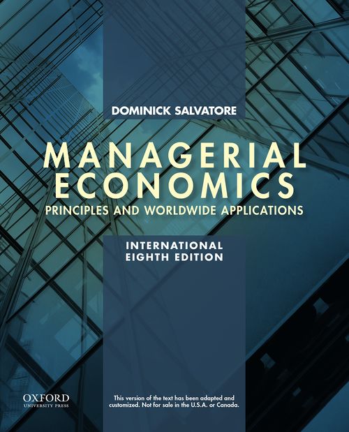 Managerial Economics in a Global Economy (8th International Edition) Oxford University Press