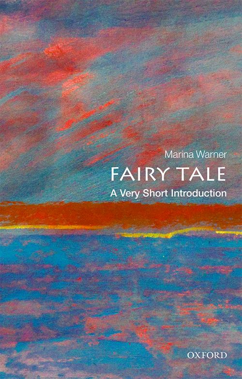 Fairy Tale: A Very Short Introduction [#550]