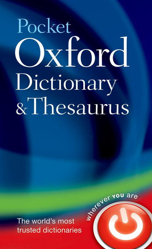 Pocket Oxford Dictionary and Thesaurus (2nd edition)