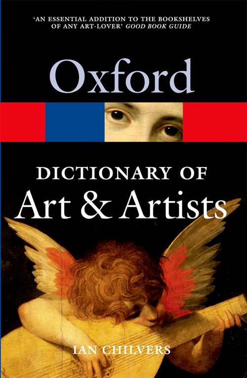 The Oxford Dictionary of Art and Artists (4th edition)