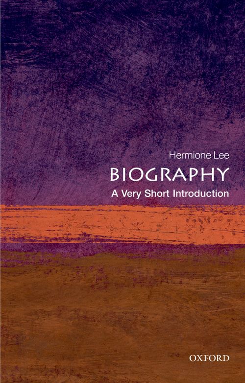 Biography: A Very Short Introduction [#206]