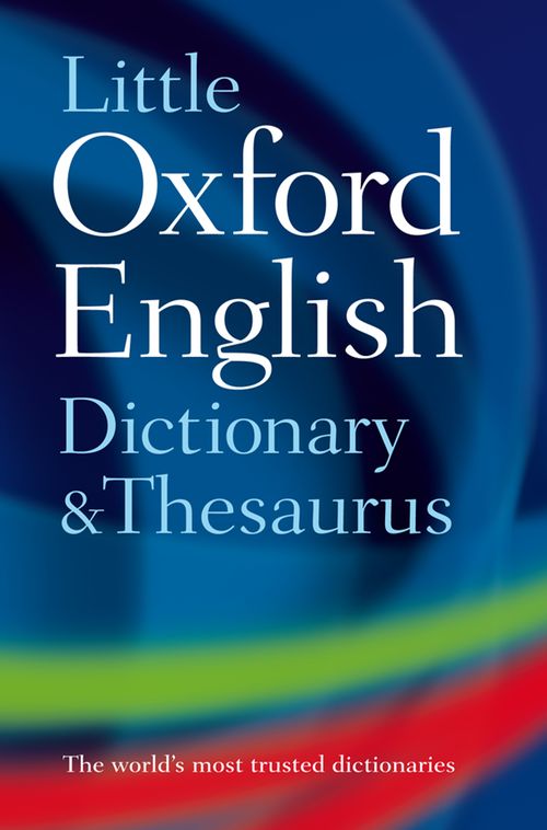 Little Oxford Dictionary and Thesaurus (2nd edition)