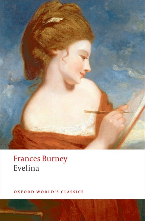 Evelina: Or The History of a Young Lady's Entrance into the World