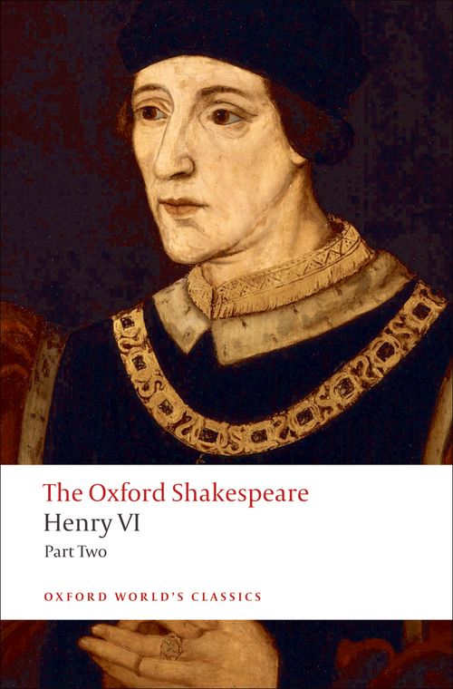 Henry VI: Part Two: The Oxford Shakespeare