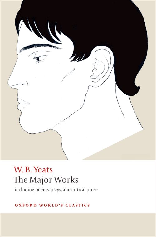 The Major Works: Including Poems, Plays, and Critical Prose