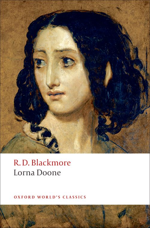 Lorna Doone: A Romance of Exmoor Oxford University Press