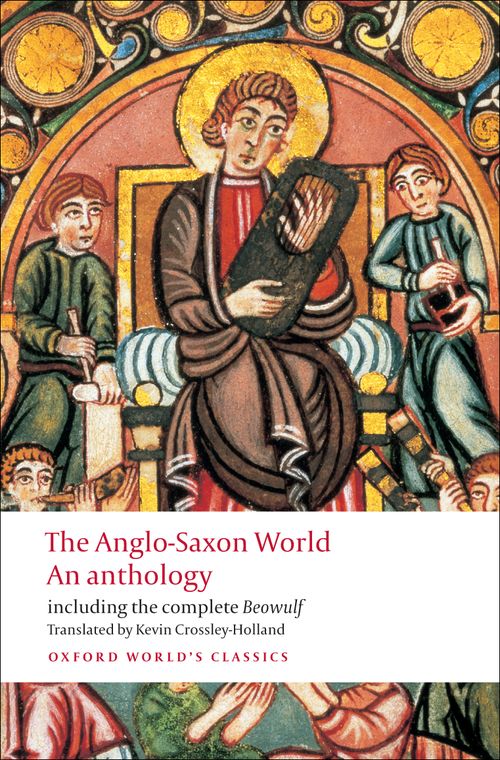 The Anglo-Saxon World: An Anthology