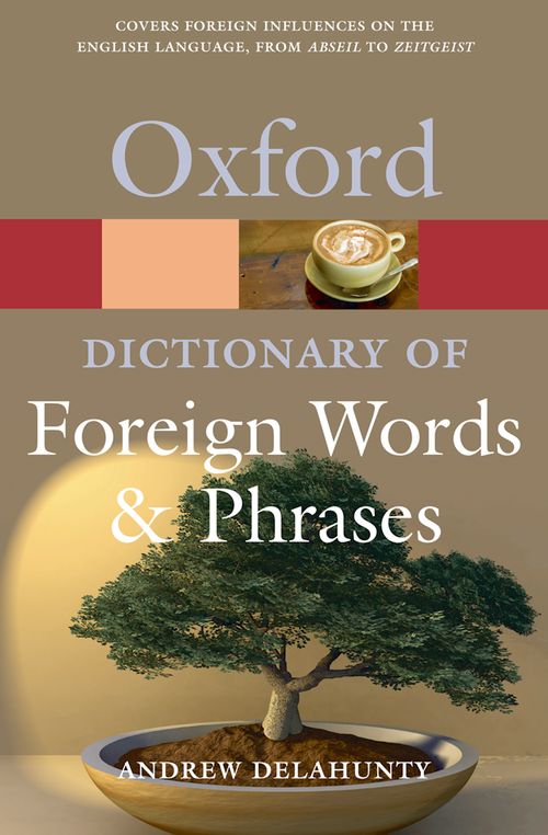 Oxford Dictionary of Foreign Words and Phrases (2nd edition)
