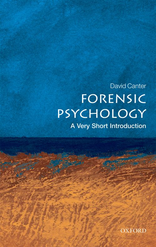 Forensic Psychology: A Very Short Introduction [#235]