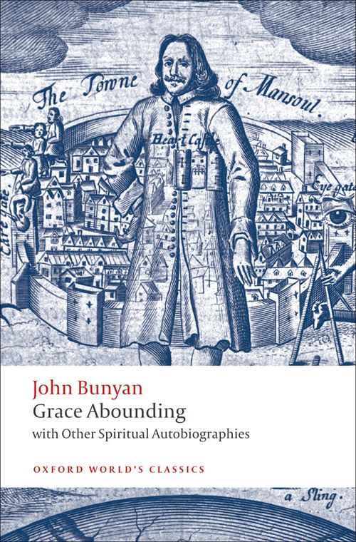 Grace Abounding: With Other Spiritual Autobiographies