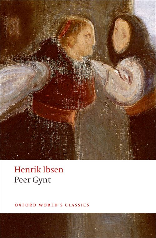 Peer Gynt: A Dramatic Poem