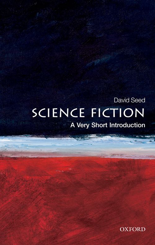 Science Fiction: A Very Short Introduction [#271]