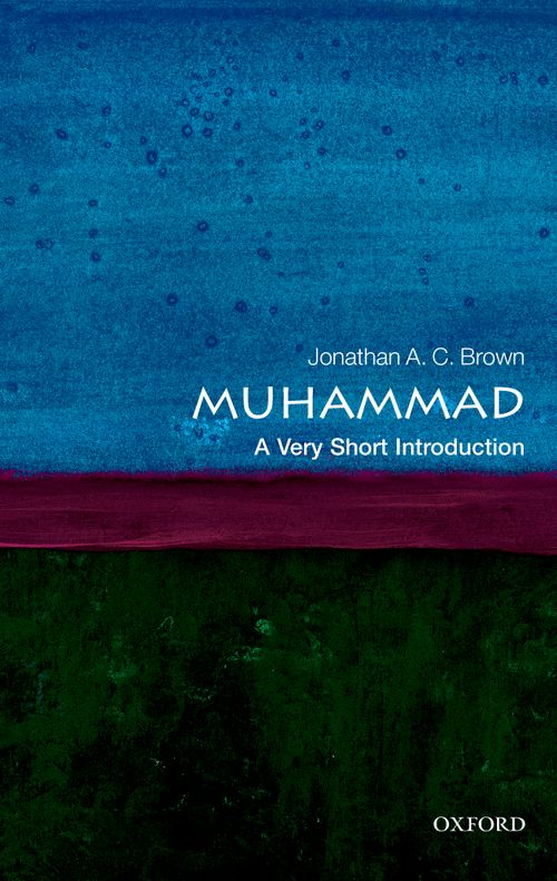 Muhammad: A Very Short Introduction [#261]