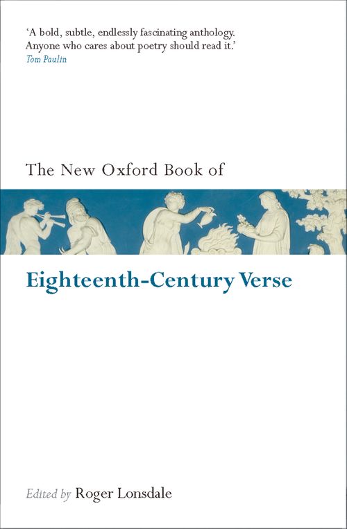 The New Oxford Book of Eighteenth-Century Verse (Re-issue)