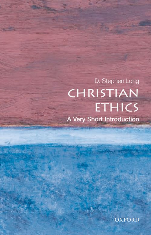 Christian Ethics: A Very Short Introduction [#238]