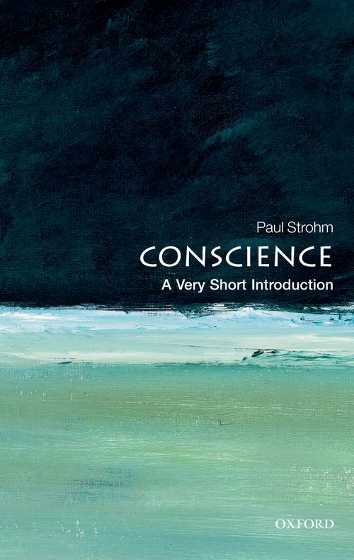 Conscience: A Very Short Introduction