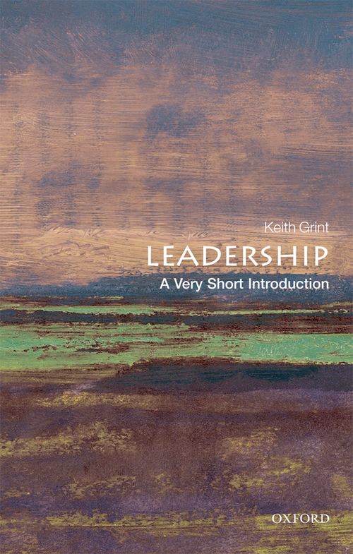 Leadership: A Very Short Introduction