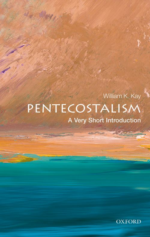 Pentecostalism: A Very Short Introduction [#255]
