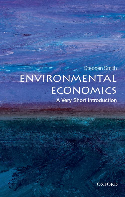Environmental Economics: A Very Short Introduction [#284]