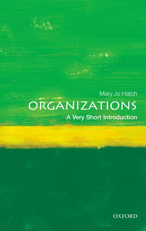 Organizations: A Very Short Introduction [#264]