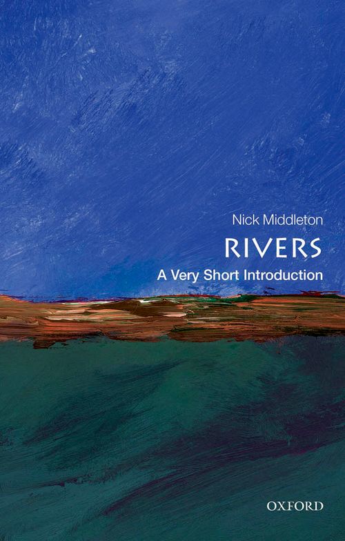 Rivers: A Very Short Introduction [#311]