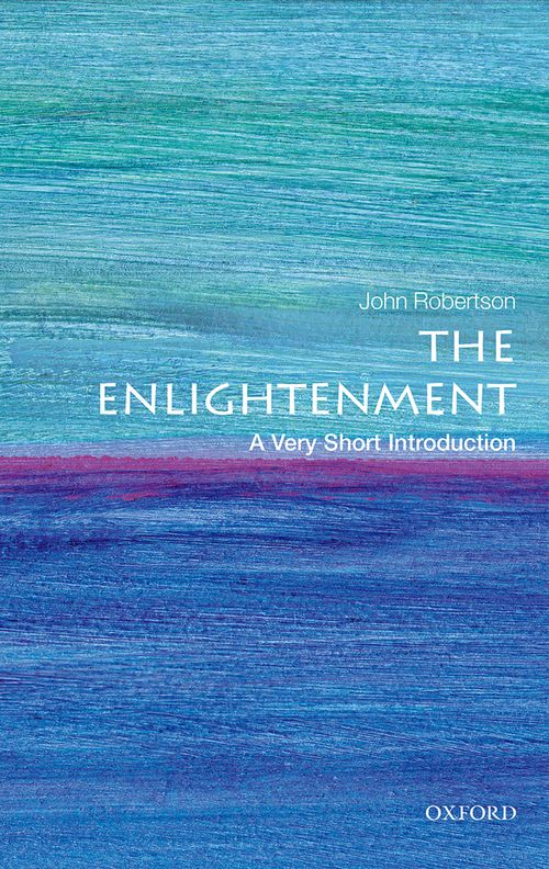 The Enlightenment: A Very Short Introduction [#443]