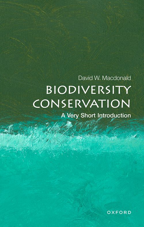 Biodiversity Conservation: A Very Short Introduction [#738]