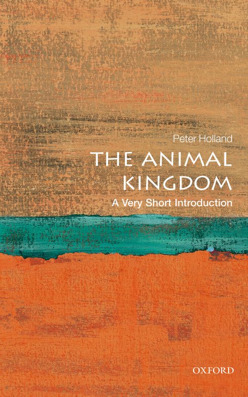 The Animal Kingdom: A Very Short Introduction [#293]