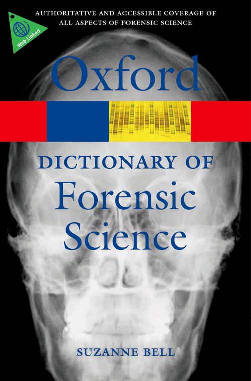 A Dictionary of Forensic Science